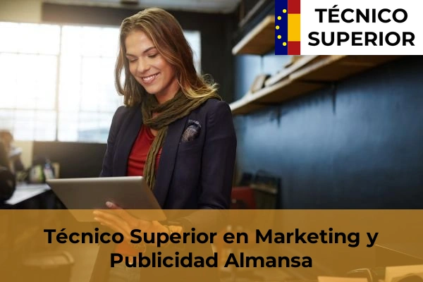 Técnico Superior en Marketing y Publicidad en Almansa