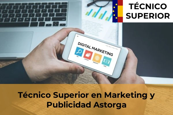 Técnico Superior en Marketing y Publicidad en Astorga