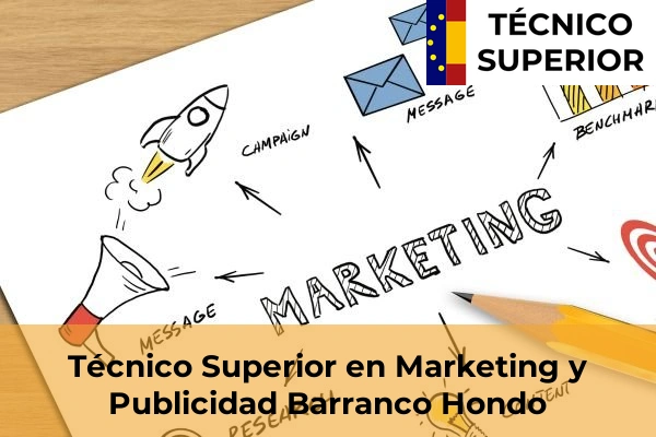 Técnico Superior en Marketing y Publicidad en Barranco Hondo