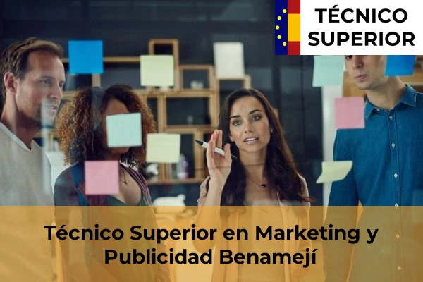Técnico Superior en Marketing y Publicidad en Bujalance 9 Técnico Superior en Marketing y Publicidad en Benamejí