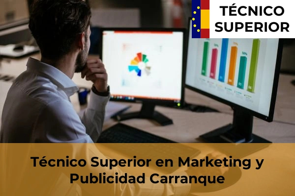 Técnico Superior en Marketing y Publicidad en Carranque
