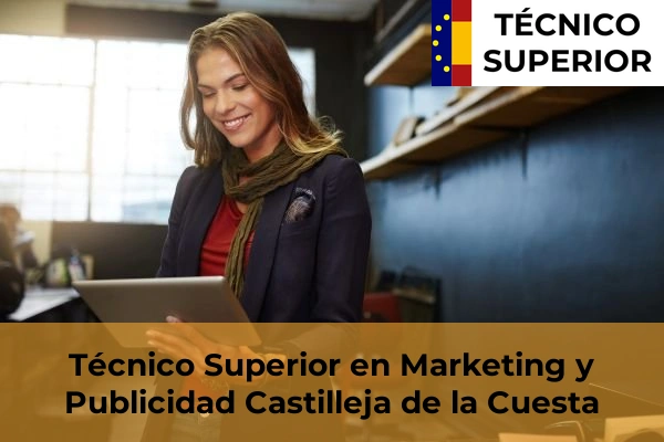 Técnico Superior en Marketing y Publicidad en Castilleja de la Cuesta