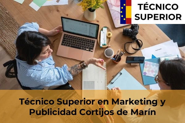 Técnico Superior en Marketing y Publicidad en Cortijos de Marín