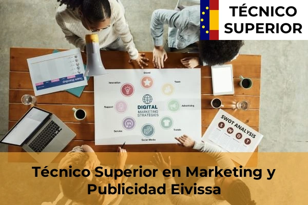 Técnico Superior en Marketing y Publicidad en Muro 15 Técnico Superior en Marketing y Publicidad en Eivissa