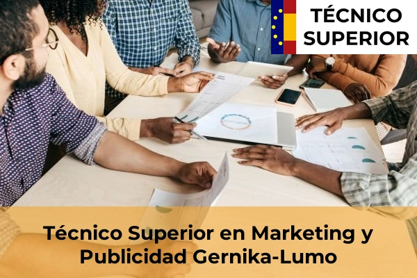 Técnico Superior en Marketing y Publicidad en Elexalde 31 Técnico Superior en Marketing y Publicidad en Gernika-Lumo