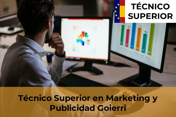 Técnico Superior en Marketing y Publicidad en Elexalde 33 Técnico Superior en Marketing y Publicidad en Goierri