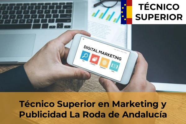 Técnico Superior en Marketing y Publicidad en La Roda de Andalucía