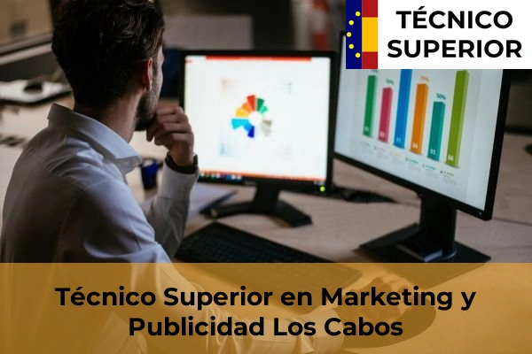 Técnico Superior en Marketing y Publicidad en Los Cabos