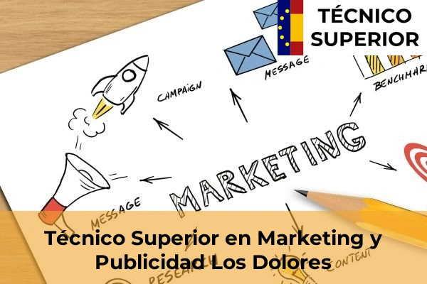 Técnico Superior en Marketing y Publicidad en Fuente Álamo 51 Técnico Superior en Marketing y Publicidad en Los Dolores
