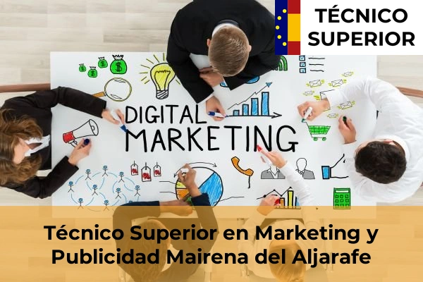Técnico Superior en Marketing y Publicidad en Mairena del Aljarafe