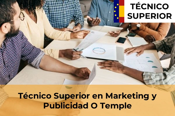 Técnico Superior en Marketing y Publicidad en O Abelleiro 45 Técnico Superior en Marketing y Publicidad en O Temple