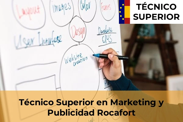 Técnico Superior en Marketing y Publicidad en Albalat de la Ribera 162 Técnico Superior en Marketing y Publicidad en Rocafort