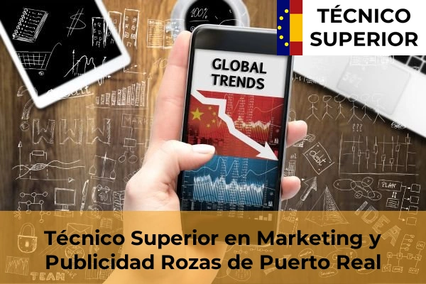 Técnico Superior en Marketing y Publicidad en Rozas de Puerto Real