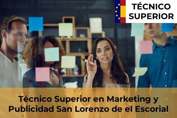 Técnico Superior en Marketing y Publicidad en San Lorenzo de el Escorial