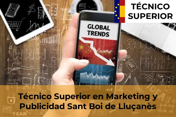 Técnico Superior en Marketing y Publicidad en El Masnou 93 Técnico Superior en Marketing y Publicidad en Sant Boi de Lluçanès