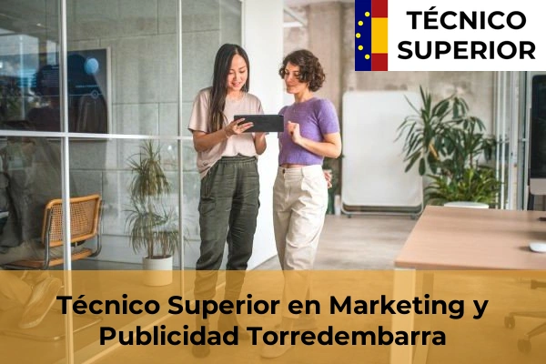Técnico Superior en Marketing y Publicidad en Montbrió del Camp 29 Técnico Superior en Marketing y Publicidad en Torredembarra