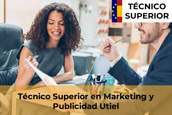 Técnico Superior en Marketing y Publicidad en Albalat de la Ribera 183 Técnico Superior en Marketing y Publicidad en Utiel