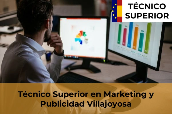 Técnico Superior en Marketing y Publicidad en Villajoyosa