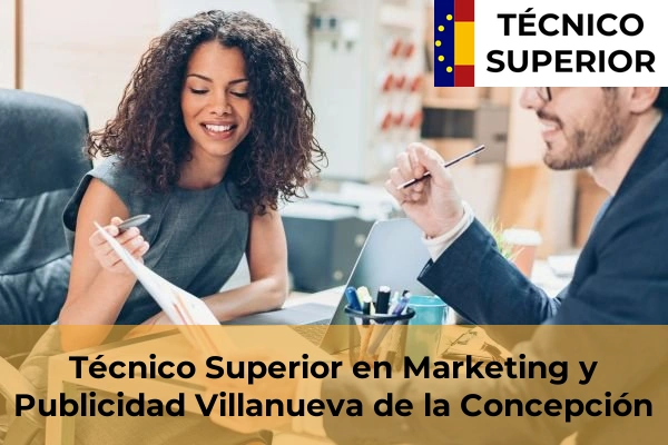 Técnico Superior en Marketing y Publicidad en Alhaurín de la Torre 53 Técnico Superior en Marketing y Publicidad en Villanueva de la Concepción