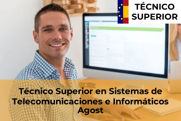 Técnico Superior en Sistemas de Telecomunicaciones e Informáticos en Novelda 4 Técnico Superior en Sistemas de Telecomunicaciones e Informáticos en Agost