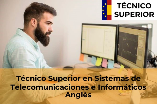 Técnico Superior en Sistemas de Telecomunicaciones e Informáticos en Platja d'Aro 4 Técnico Superior en Sistemas de Telecomunicaciones e Informáticos en Anglès