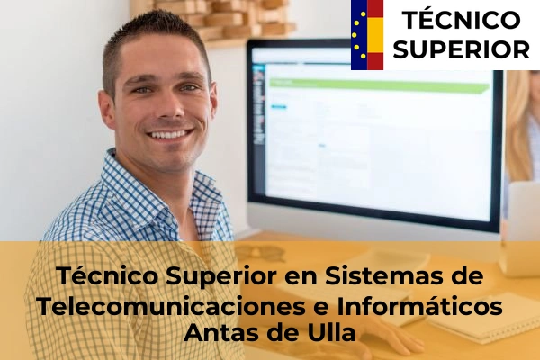 Técnico Superior en Sistemas de Telecomunicaciones e Informáticos en Berja 9 Técnico Superior en Sistemas de Telecomunicaciones e Informáticos en Antas