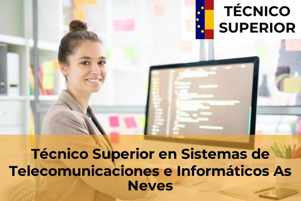 Técnico Superior en Sistemas de Telecomunicaciones e Informáticos en Roade 22 Técnico Superior en Sistemas de Telecomunicaciones e Informáticos en As Neves