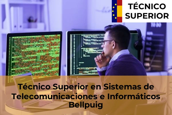 Técnico Superior en Sistemas de Telecomunicaciones e Informáticos en Tremp 9 Técnico Superior en Sistemas de Telecomunicaciones e Informáticos en Bellpuig