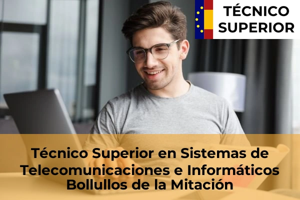 Técnico Superior en Sistemas de Telecomunicaciones e Informáticos en Bollullos de la Mitación