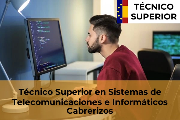 Técnico Superior en Sistemas de Telecomunicaciones e Informáticos en Cabrerizos