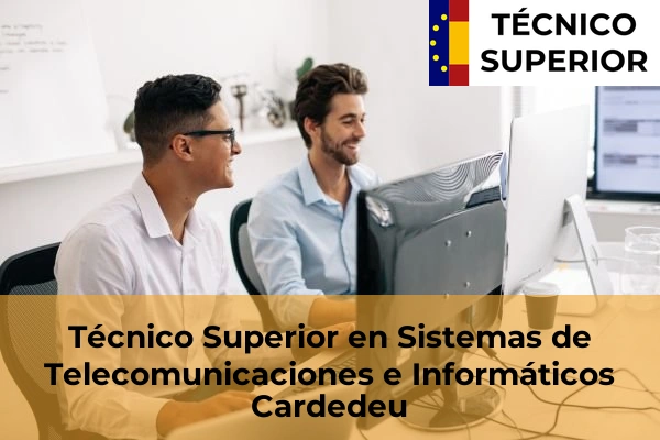Técnico Superior en Sistemas de Telecomunicaciones e Informáticos en Cardedeu