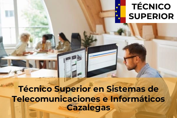 Técnico Superior en Sistemas de Telecomunicaciones e Informáticos en Cazalegas