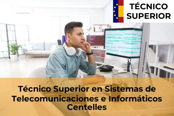 Técnico Superior en Sistemas de Telecomunicaciones e Informáticos en Centelles