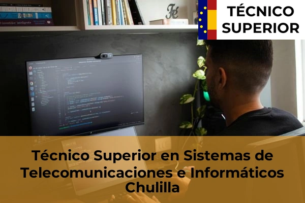 Técnico Superior en Sistemas de Telecomunicaciones e Informáticos en Chulilla