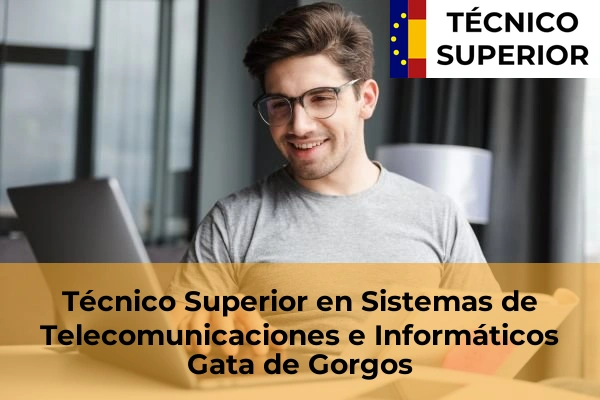Técnico Superior en Sistemas de Telecomunicaciones e Informáticos en Novelda 43 Técnico Superior en Sistemas de Telecomunicaciones e Informáticos en Gata de Gorgos