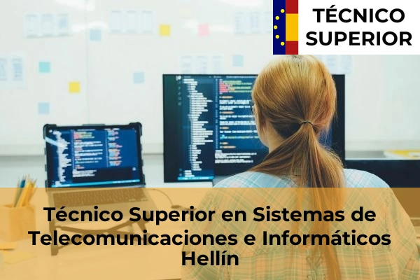 Técnico Superior en Sistemas de Telecomunicaciones e Informáticos en Hellín