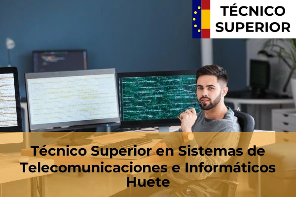 Técnico Superior en Sistemas de Telecomunicaciones e Informáticos en Huete