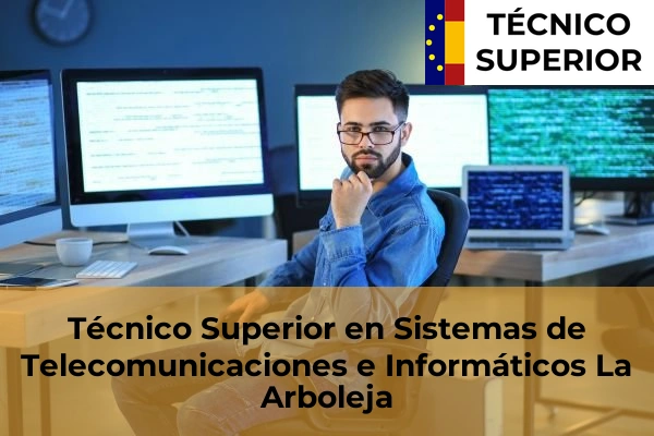 Técnico Superior en Sistemas de Telecomunicaciones e Informáticos en Canteras 40 Técnico Superior en Sistemas de Telecomunicaciones e Informáticos en La Arboleja