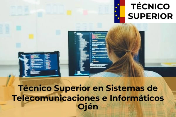 Técnico Superior en Sistemas de Telecomunicaciones e Informáticos en Ojén