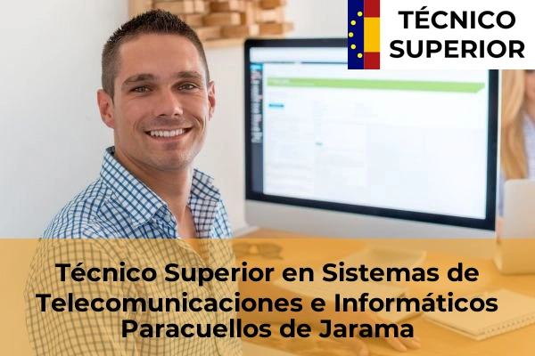 Técnico Superior en Sistemas de Telecomunicaciones e Informáticos en Becerril de la Sierra 66 Técnico Superior en Sistemas de Telecomunicaciones e Informáticos en Paracuellos de Jarama