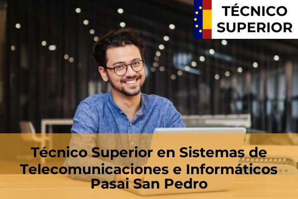 Técnico Superior en Sistemas de Telecomunicaciones e Informáticos en Pasai San Pedro