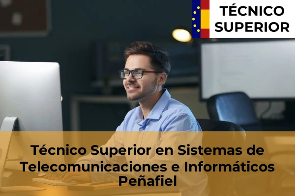 Técnico Superior en Sistemas de Telecomunicaciones e Informáticos en Medina de Rioseco 10 Técnico Superior en Sistemas de Telecomunicaciones e Informáticos en Peñafiel
