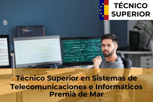 Técnico Superior en Sistemas de Telecomunicaciones e Informáticos en Premià de Mar