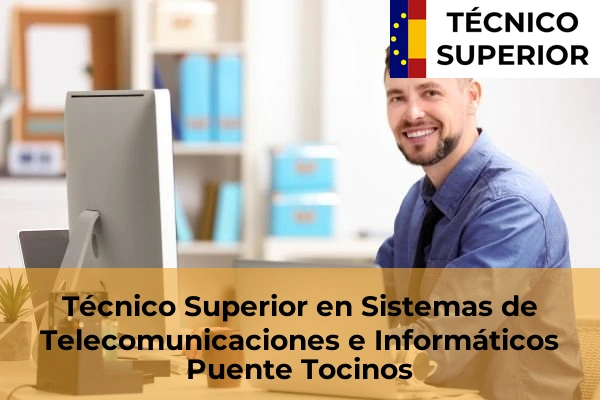Técnico Superior en Sistemas de Telecomunicaciones e Informáticos en Canteras 61 Técnico Superior en Sistemas de Telecomunicaciones e Informáticos en Puente Tocinos