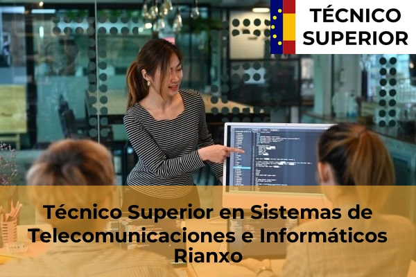 Técnico Superior en Sistemas de Telecomunicaciones e Informáticos en Rianxo