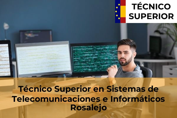 Técnico Superior en Sistemas de Telecomunicaciones e Informáticos en Rosalejo