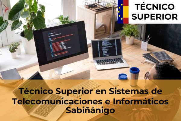 Técnico Superior en Sistemas de Telecomunicaciones e Informáticos en Sabiñánigo