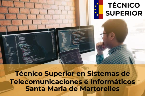 Técnico Superior en Sistemas de Telecomunicaciones e Informáticos en Santa Maria de Martorelles