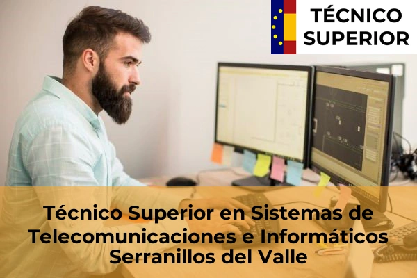 Técnico Superior en Sistemas de Telecomunicaciones e Informáticos en Becerril de la Sierra 79 Técnico Superior en Sistemas de Telecomunicaciones e Informáticos en Serranillos del Valle