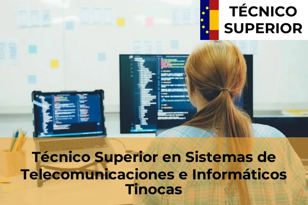 Técnico Superior en Sistemas de Telecomunicaciones e Informáticos en Monte Lentiscal 40 Técnico Superior en Sistemas de Telecomunicaciones e Informáticos en Tinocas